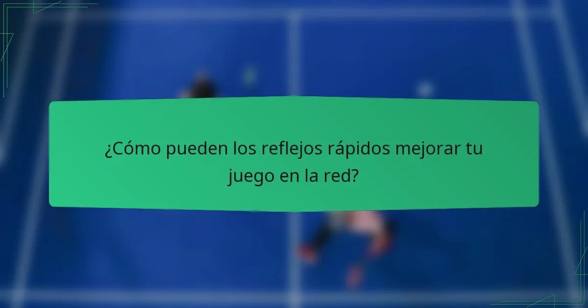 ¿Cómo pueden los reflejos rápidos mejorar tu juego en la red?