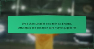 Drop Shot: Detalles de la técnica, Engaño, Estrategias de colocación para nuevos jugadores